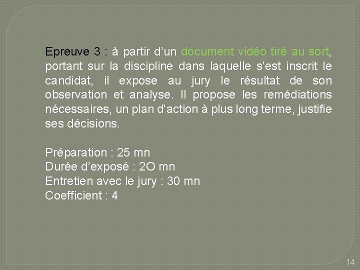 � Epreuve 3 : à partir d’un document vidéo tiré au sort, portant sur � Epreuve 3 : à partir d’un document vidéo tiré au sort, portant sur