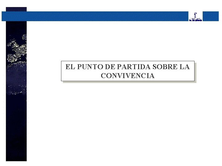 EL PUNTO DE PARTIDA SOBRE LA CONVIVENCIA 
