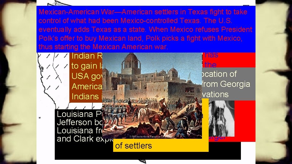 Mexican-American War—American settlers in Texas fight to take Manifest control of what had been