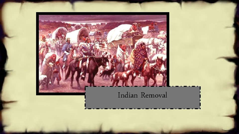 Indian Removal 