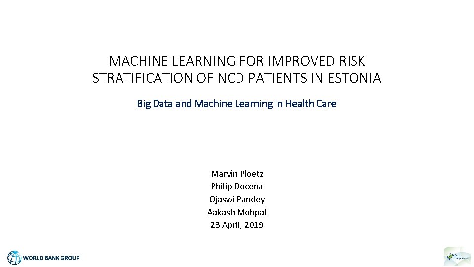 MACHINE LEARNING FOR IMPROVED RISK STRATIFICATION OF NCD PATIENTS IN ESTONIA Big Data and