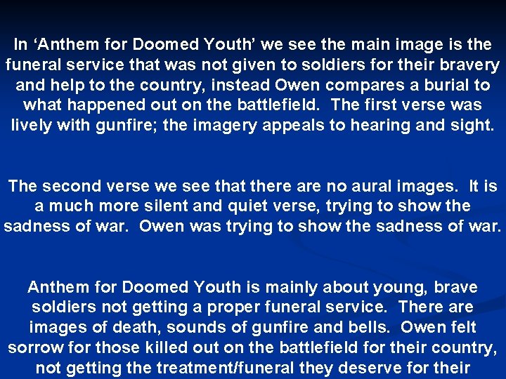 In ‘Anthem for Doomed Youth’ we see the main image is the funeral service