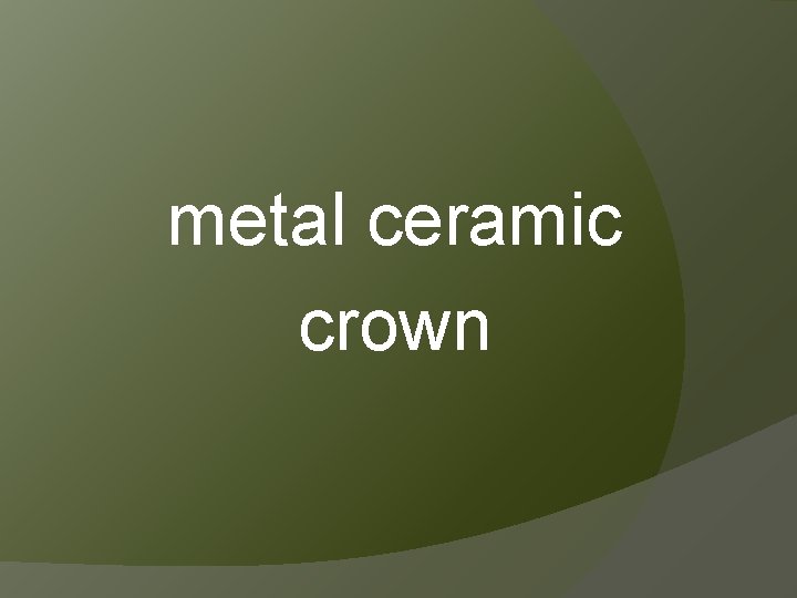 metal ceramic crown 