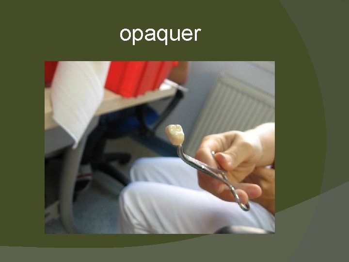 opaquer 