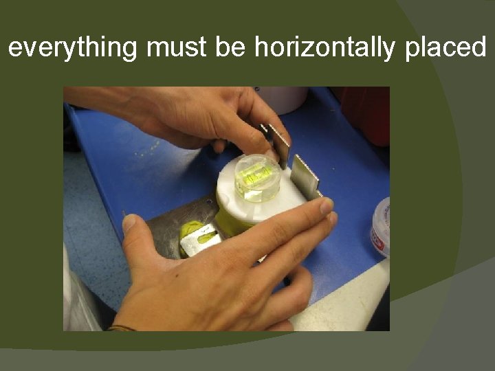 everything must be horizontally placed 