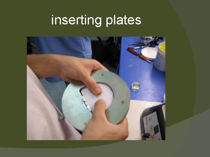 inserting plates 