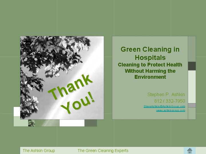 Green Cleaning in Hospitals k n a h T u! o Y The Ashkin