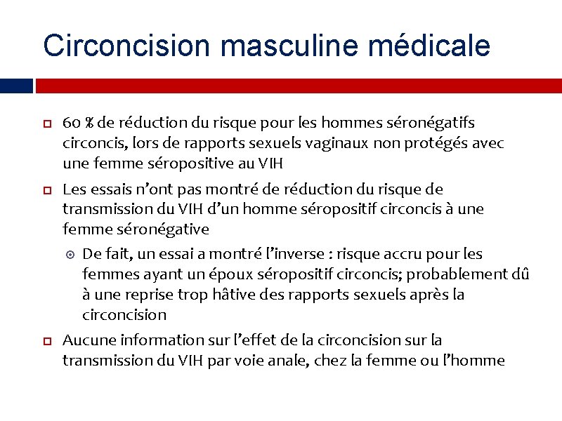 Circoncision masculine médicale 60 % de réduction du risque pour les hommes séronégatifs circoncis,