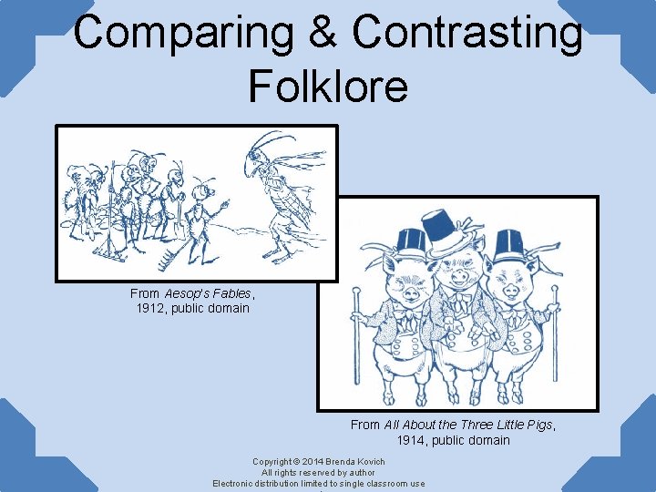 Comparing & Contrasting Folklore From Aesop’s Fables, 1912, public domain From All About the