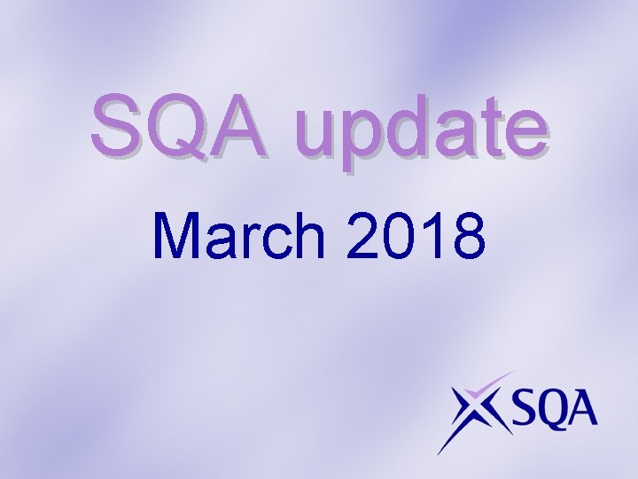 SQA update March 2018 