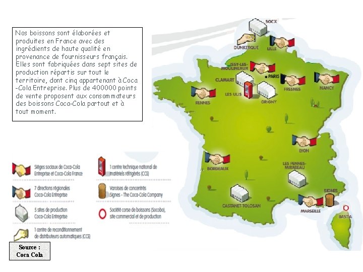 Nos boissons sont élaborées et produites en France avec des ingrédients de haute qualité