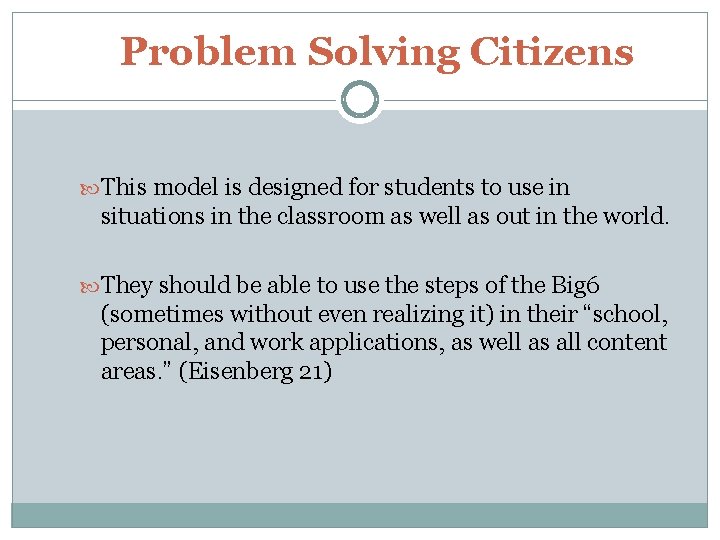 Problem Solving Citizens This model is designed for students to use in situations in