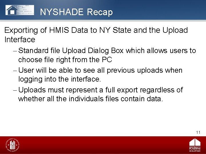 NYSHADE Recap Exporting of HMIS Data to NY State and the Upload Interface –