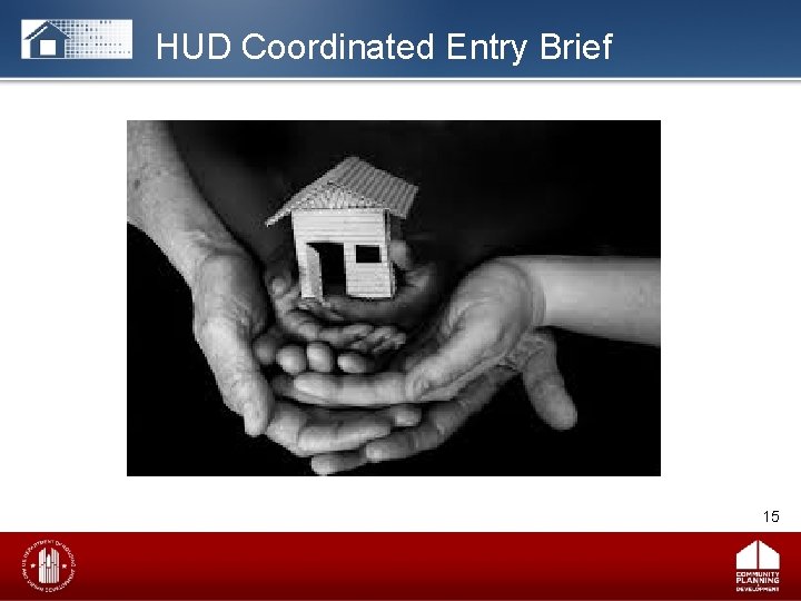 HUD Coordinated Entry Brief 15 
