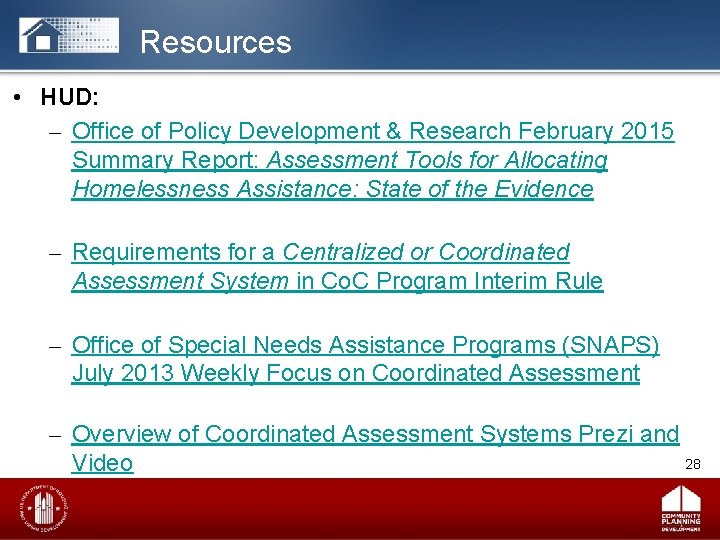 Resources • HUD: – Office of Policy Development & Research February 2015 Summary Report: