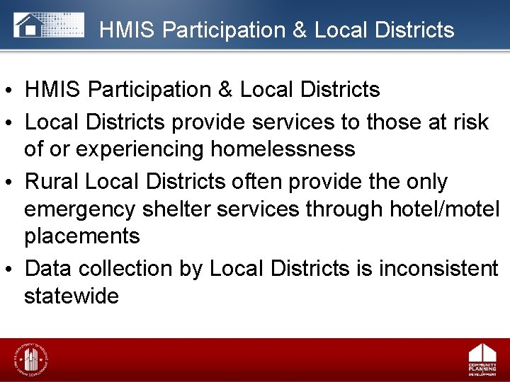 HMIS Participation & Local Districts • HMIS Participation & Local Districts • Local Districts