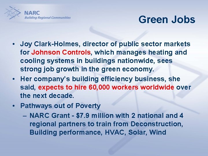Green Jobs • Joy Clark-Holmes, director of public sector markets for Johnson Controls, which