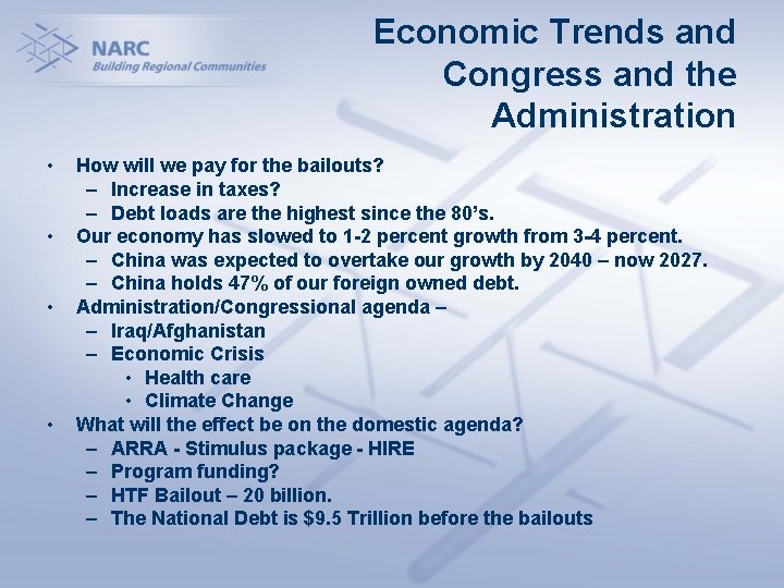 Economic Trends and Congress and the Administration • • How will we pay for