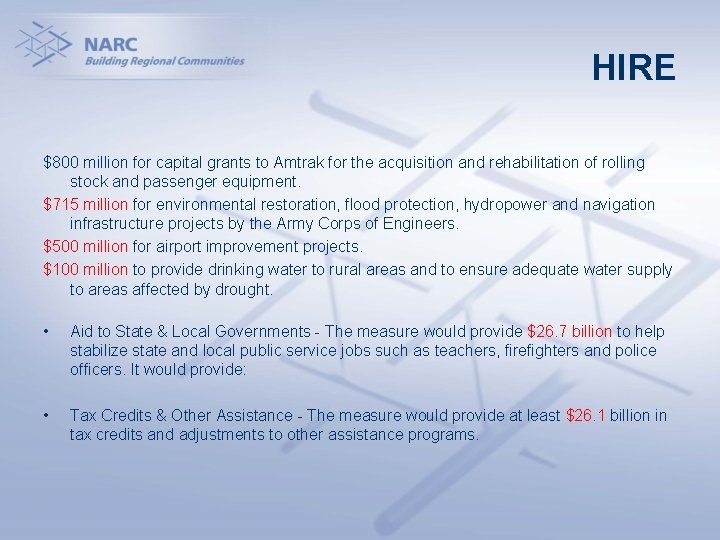 HIRE $800 million for capital grants to Amtrak for the acquisition and rehabilitation of