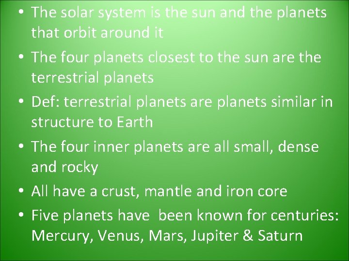 • The solar system is the sun and the planets that orbit around • The solar system is the sun and the planets that orbit around