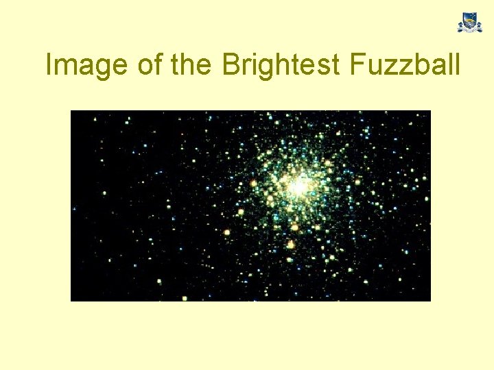 Image of the Brightest Fuzzball 