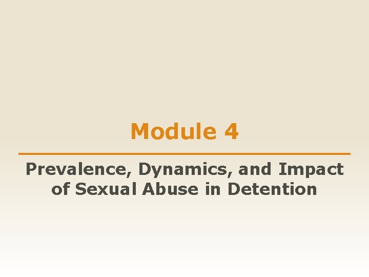 Module 4 Prevalence Dynamics and Impact of Sexual