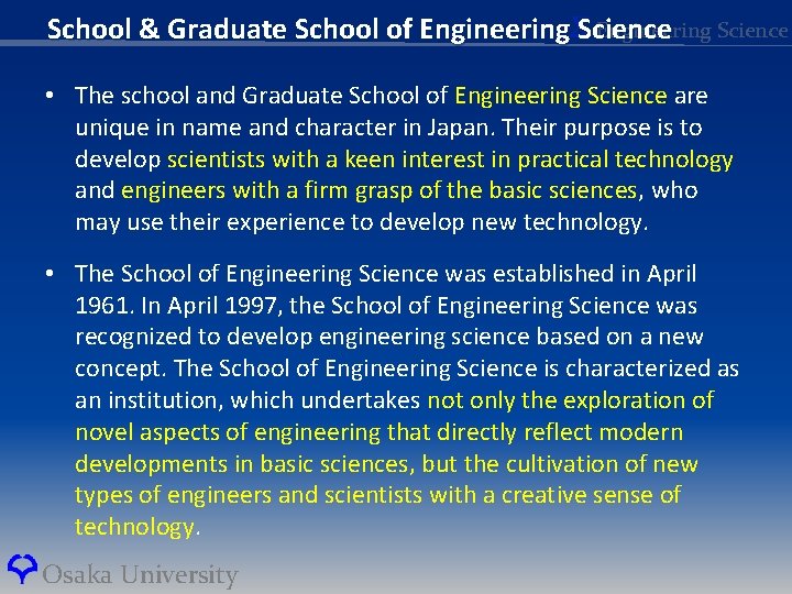 Engineering Science School & Graduate School of EngineeringΣScience • The school and Graduate School