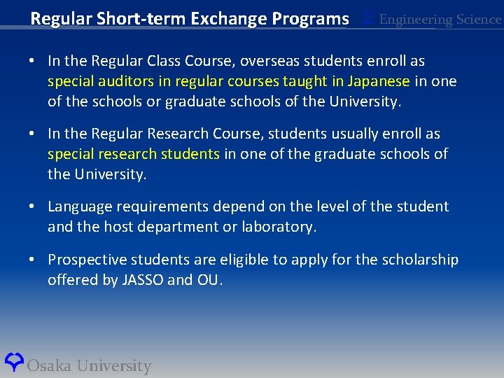 Regular Short-term Exchange Programs Σ Engineering Science • In the Regular Class Course, overseas