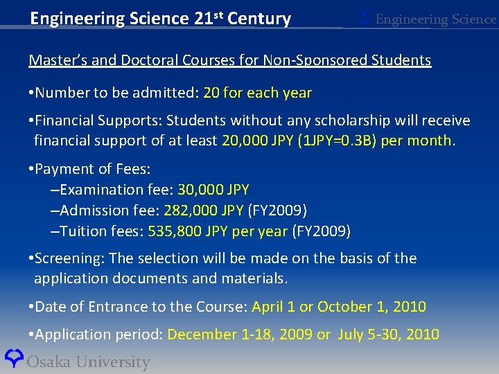 Engineering Science 21 st Century Σ Engineering Science Master’s and Doctoral Courses for Non-Sponsored