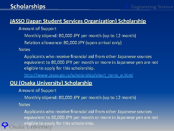 Scholarships Σ Engineering Science JASSO (Japan Student Services Organization) Scholarship Amount of Support Monthly