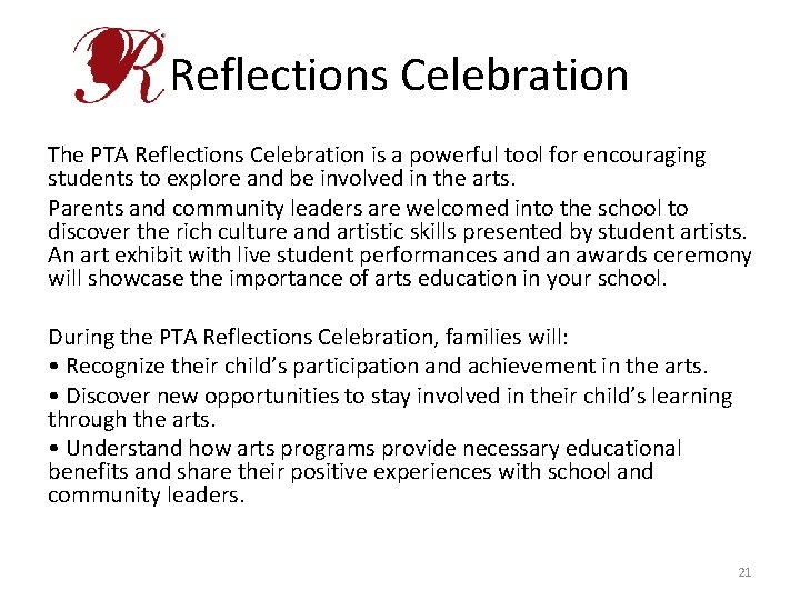 Reflections Celebration The PTA Reflections Celebration is a powerful tool for encouraging students to