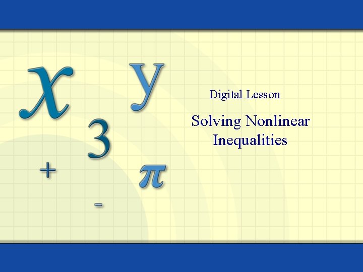 Digital Lesson Solving Nonlinear Inequalities 