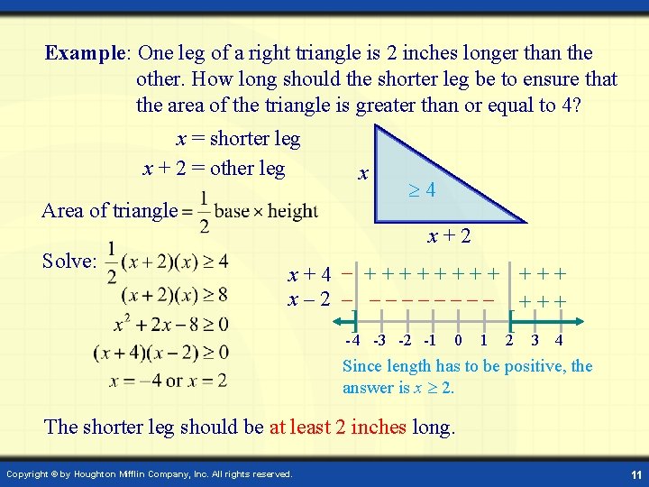 Example: One leg of a right triangle is 2 inches longer than the other.