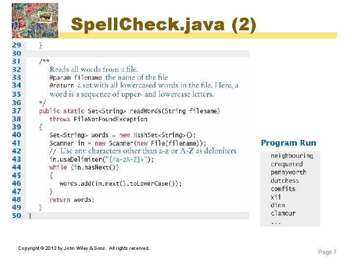 Spell. Check. java (2) Copyright © 2013 by John Wiley & Sons. All rights Spell. Check. java (2) Copyright © 2013 by John Wiley & Sons. All rights