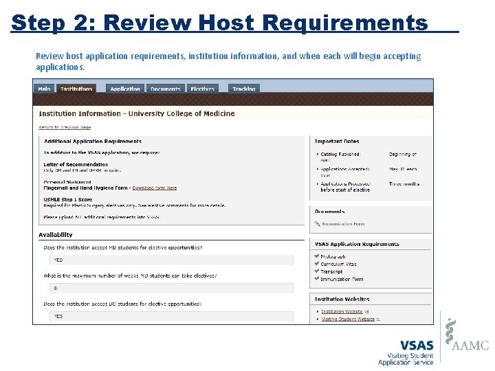 Step 2: Review Host Requirements Review host application requirements, institution information, and when each