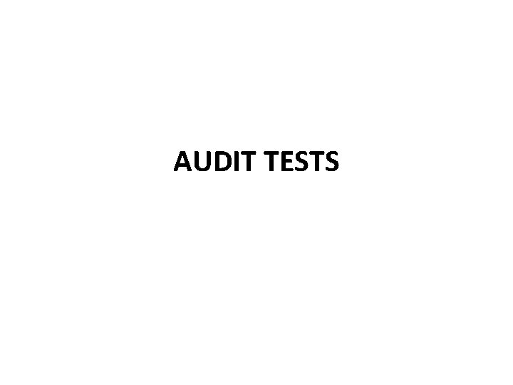 AUDIT TESTS 