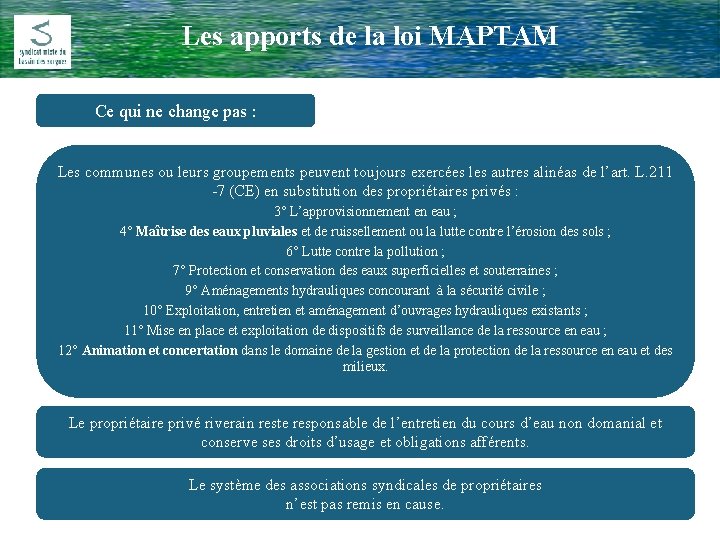 Les apports de la loi MAPTAM Comité Rivière du 17 Février 2009 Ce qui