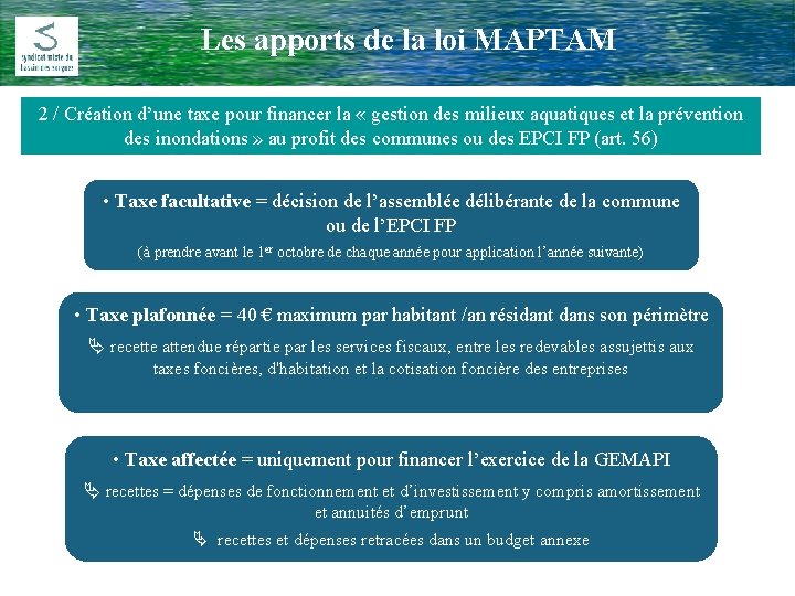 Les apports de la loi MAPTAM Comité Rivière du 17 Février 2009 2 /