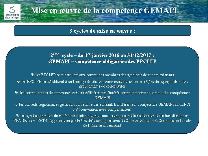 Mise en œuvre de la compétence GEMAPI Comité Rivière du 17 Février 2009 3