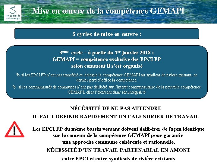 Mise en œuvre de la compétence GEMAPI Comité Rivière du 17 Février 2009 3