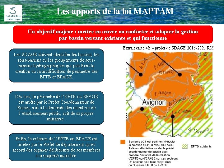 Les apports de la loi MAPTAM Comité Rivière du 17 Février 2009 Un objectif