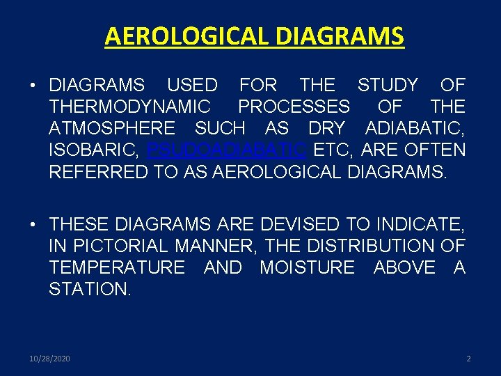 AEROLOGICAL DIAGRAMS • DIAGRAMS USED FOR THE STUDY OF THERMODYNAMIC PROCESSES OF THE ATMOSPHERE