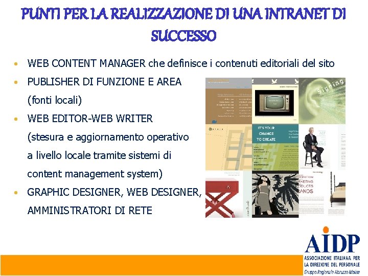 PUNTI PER LA REALIZZAZIONE DI UNA INTRANET DI SUCCESSO • WEB CONTENT MANAGER che