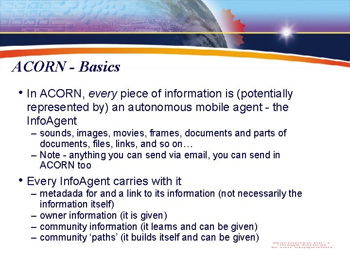 ACORN - Basics • In ACORN, every piece of information is (potentially represented by)
