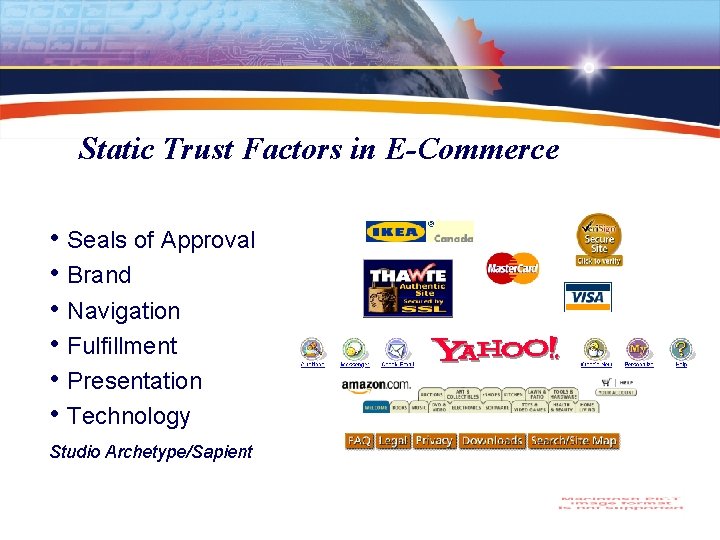 Static Trust Factors in E-Commerce • Seals of Approval • Brand • Navigation •