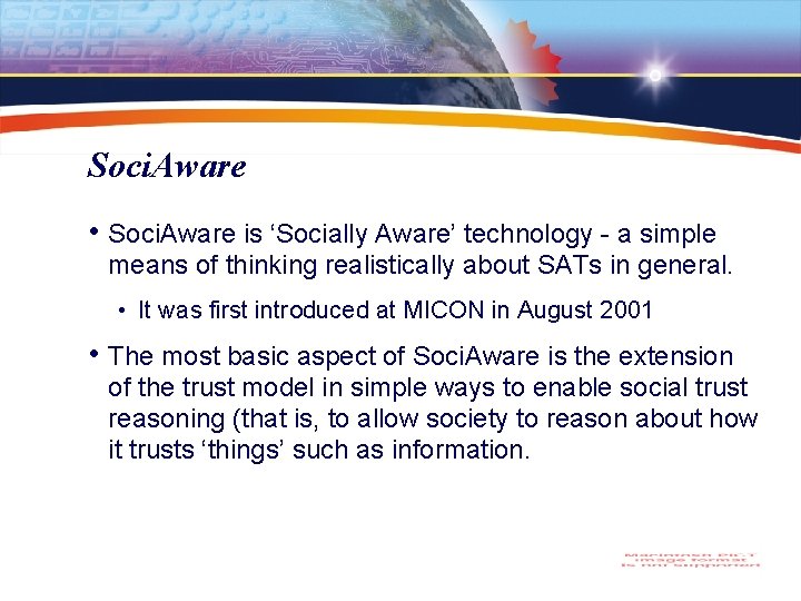 Soci. Aware • Soci. Aware is ‘Socially Aware’ technology - a simple means of