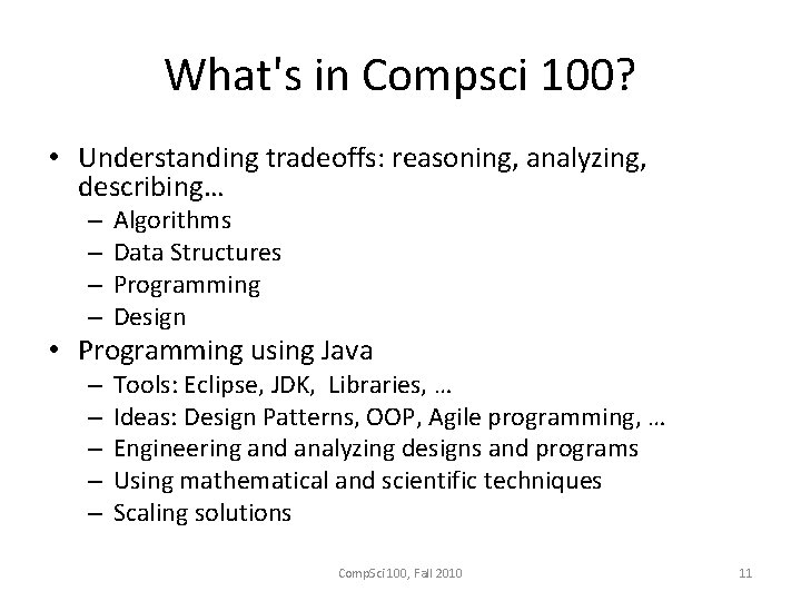 Comp Sci 100 Prog Design and Analysis II