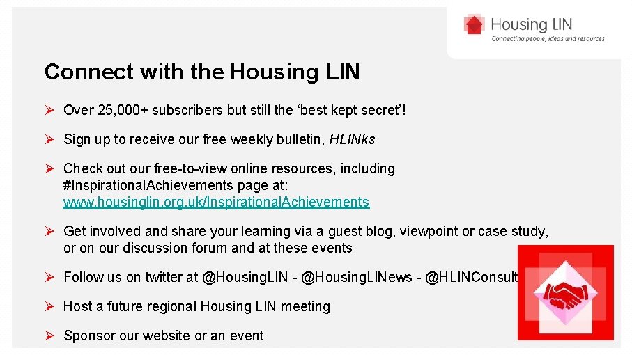 Connect with the Housing LIN Ø Over 25, 000+ subscribers but still the ‘best