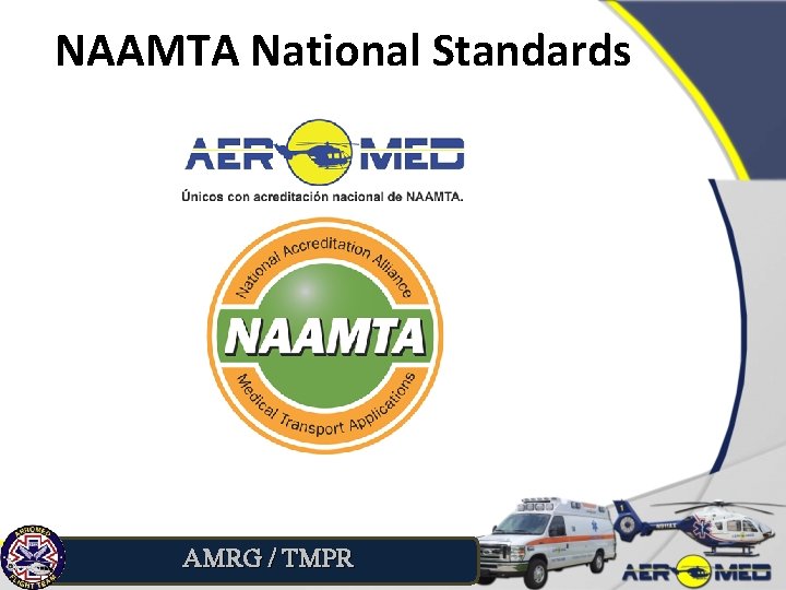 NAAMTA National Standards AMRG / TMPR 