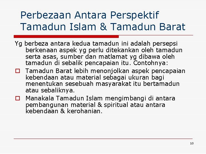 Perbezaan Antara Perspektif Tamadun Islam & Tamadun Barat Yg berbeza antara kedua tamadun ini